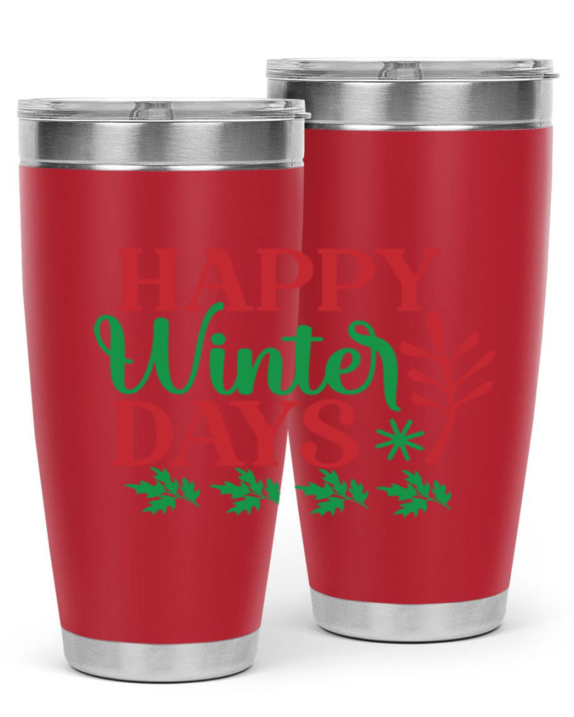 Happy Winter Days 129#- winter- Tumbler