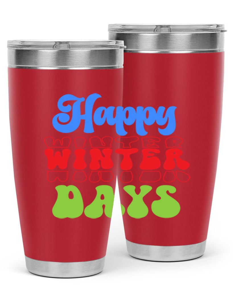 Happy winter days 130#- winter- Tumbler