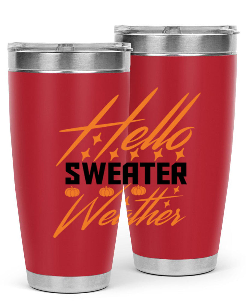 Hello Sweater Weather 295#- fall- Tumbler