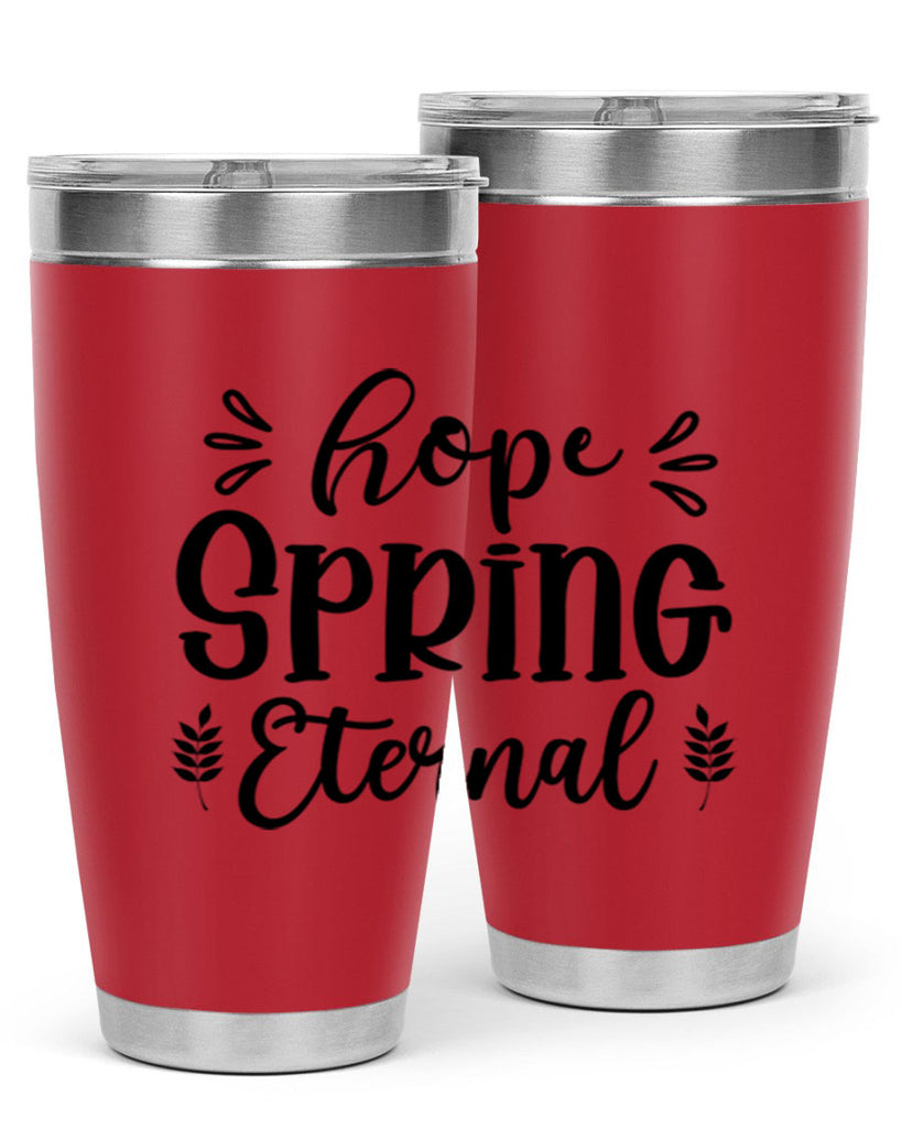 Hope Spring Eternal 255#- spring- Tumbler