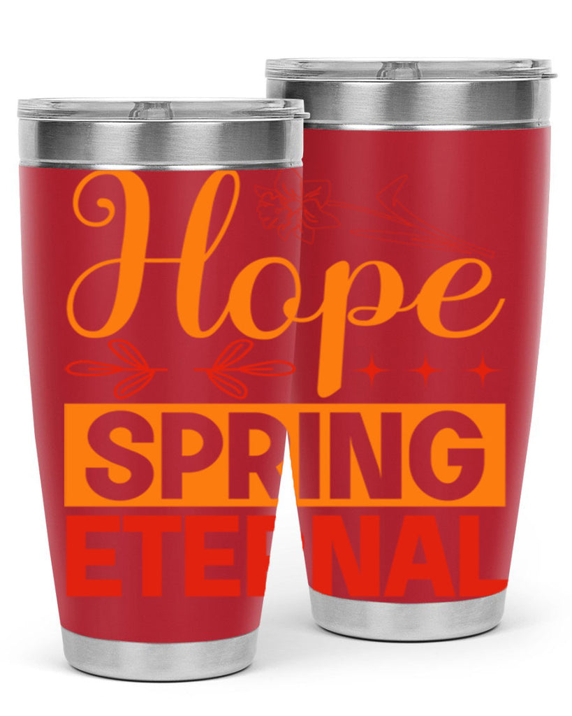 Hope spring eternal 253#- spring- Tumbler