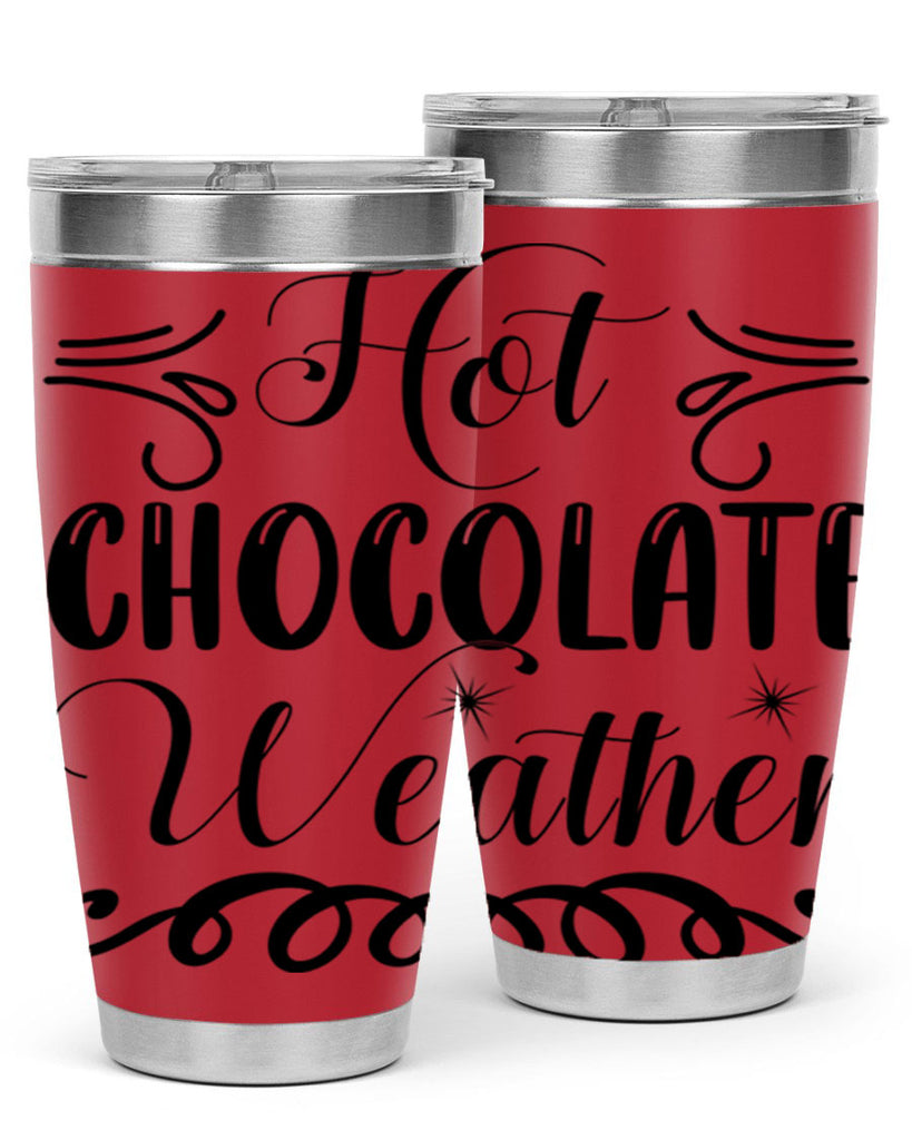 Hot Chocolate Weather 214#- winter- Tumbler