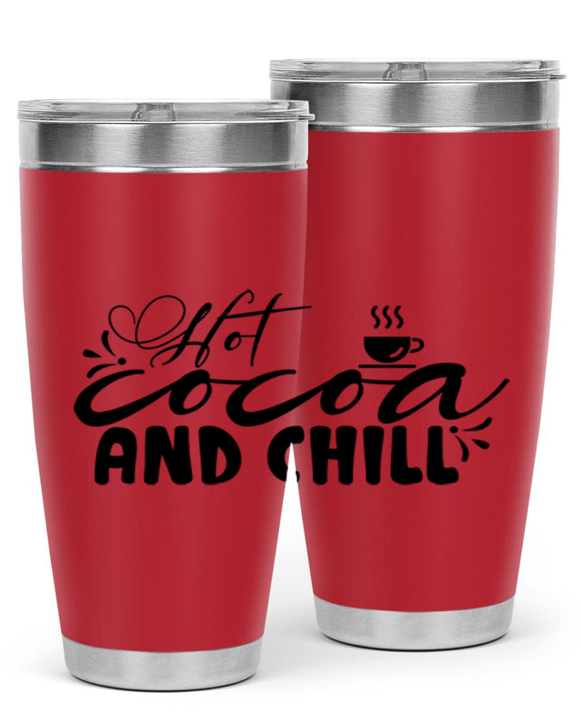 Hot Cocoa And Chill 207#- winter- Tumbler