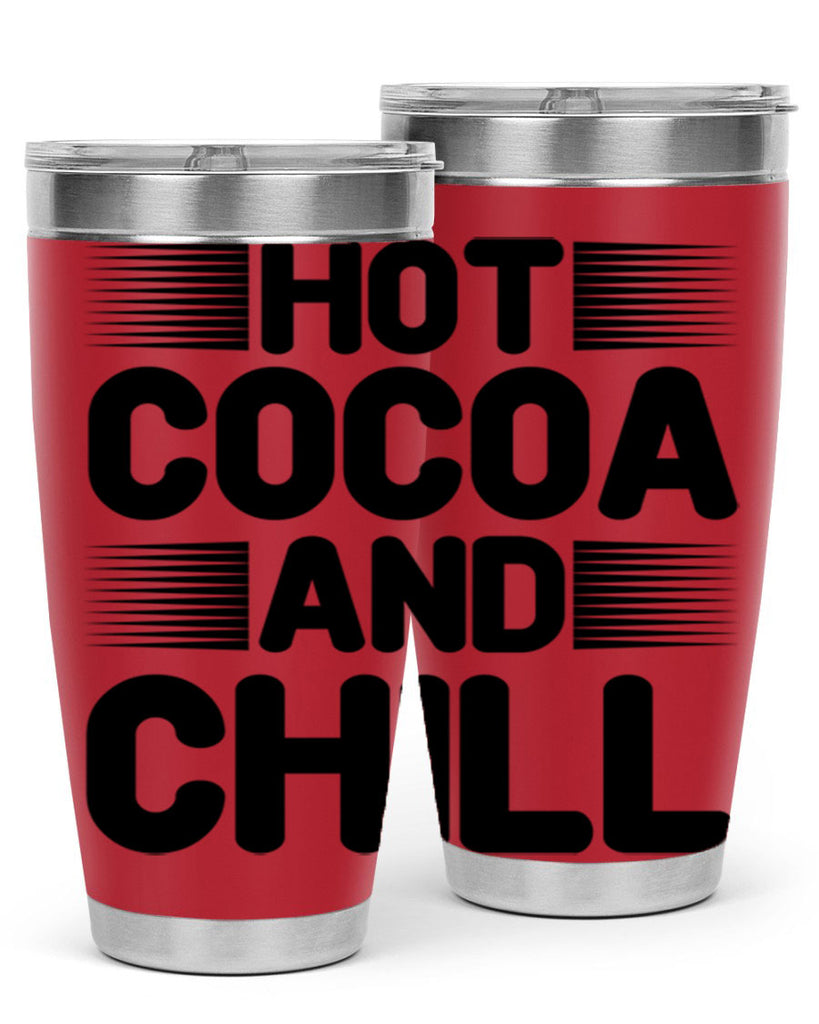 Hot Cocoa and Chill 216#- winter- Tumbler