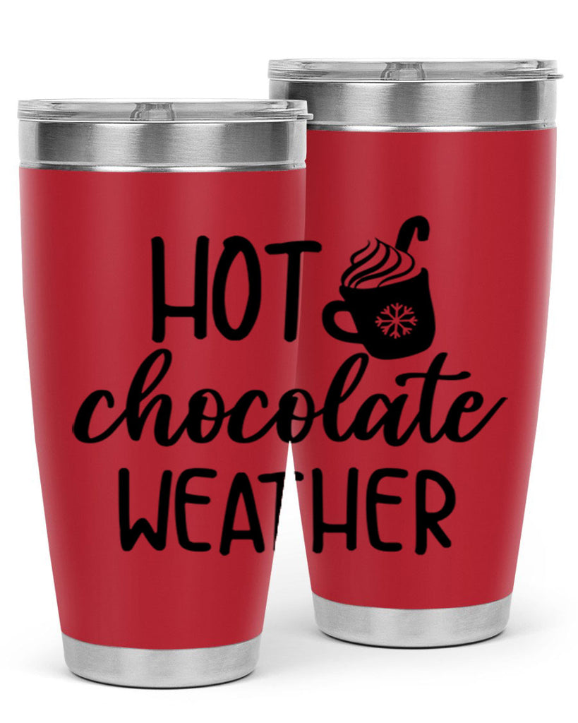 Hot chocolate weather204#- winter- Tumbler