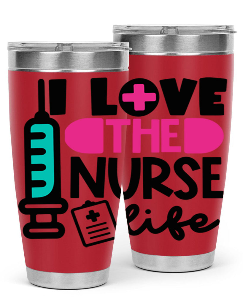 I Love The Nurse Life Style Style 168#- nurse- tumbler