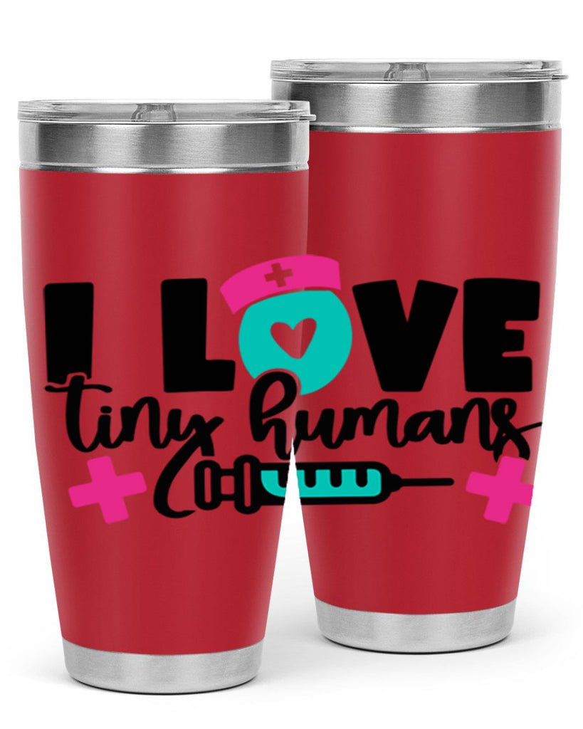 I Love Tiny Humans Style Style 166#- nurse- tumbler