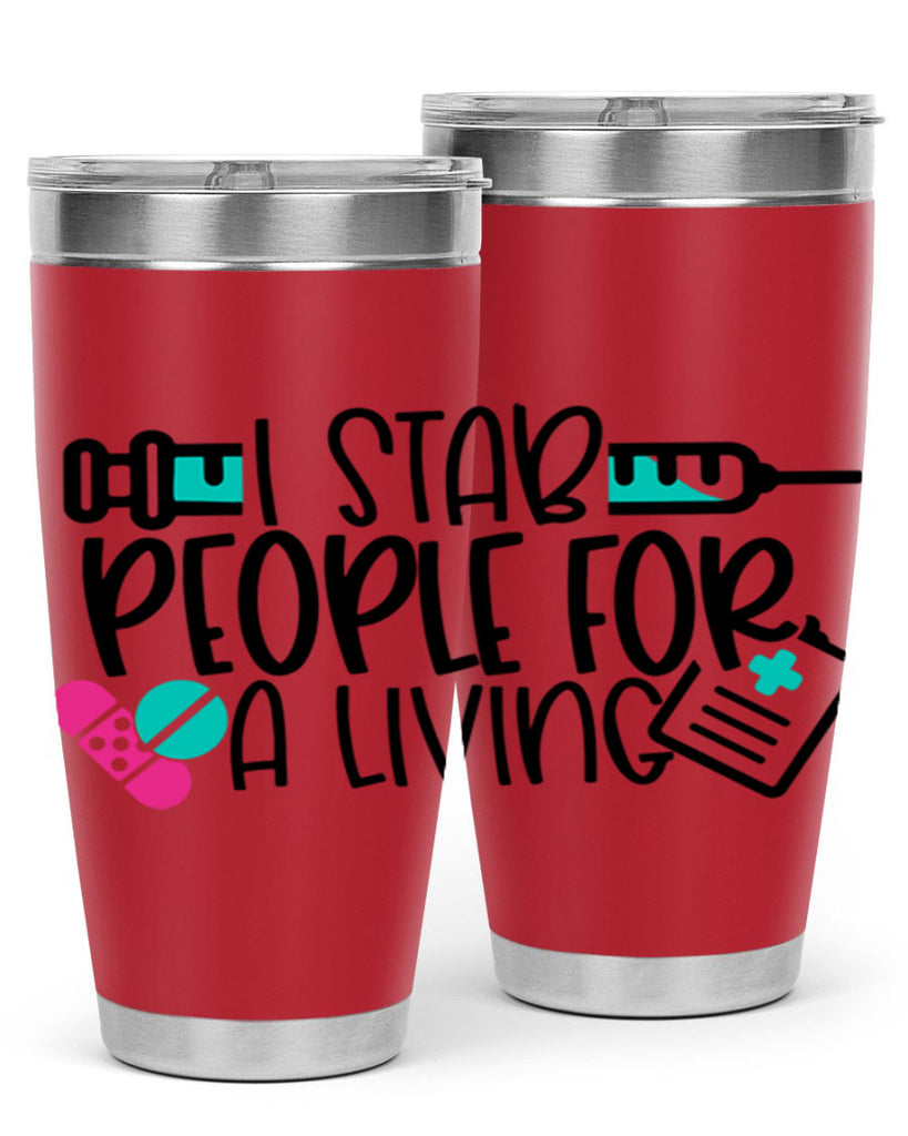 I Stab People For A Living Style Style 165#- nurse- tumbler