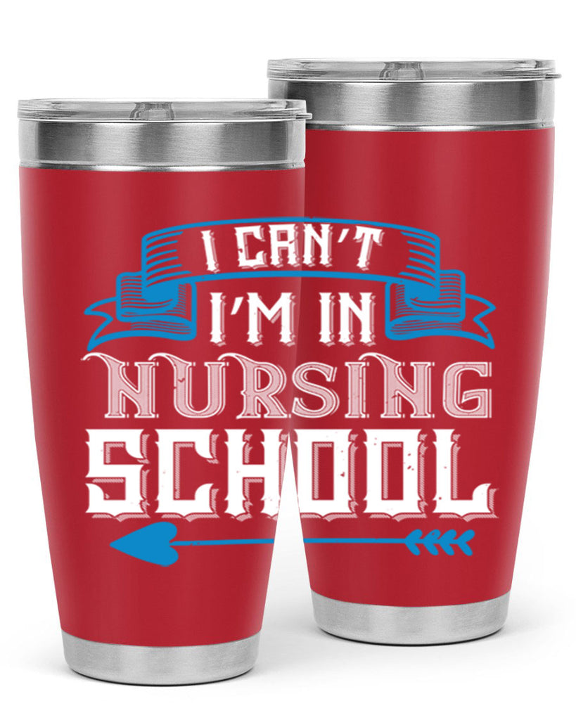 I can’t i’m in nursing school Style 331#- nurse- tumbler