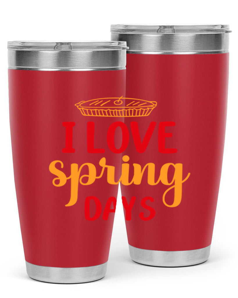 I love spring days 268#- spring- Tumbler