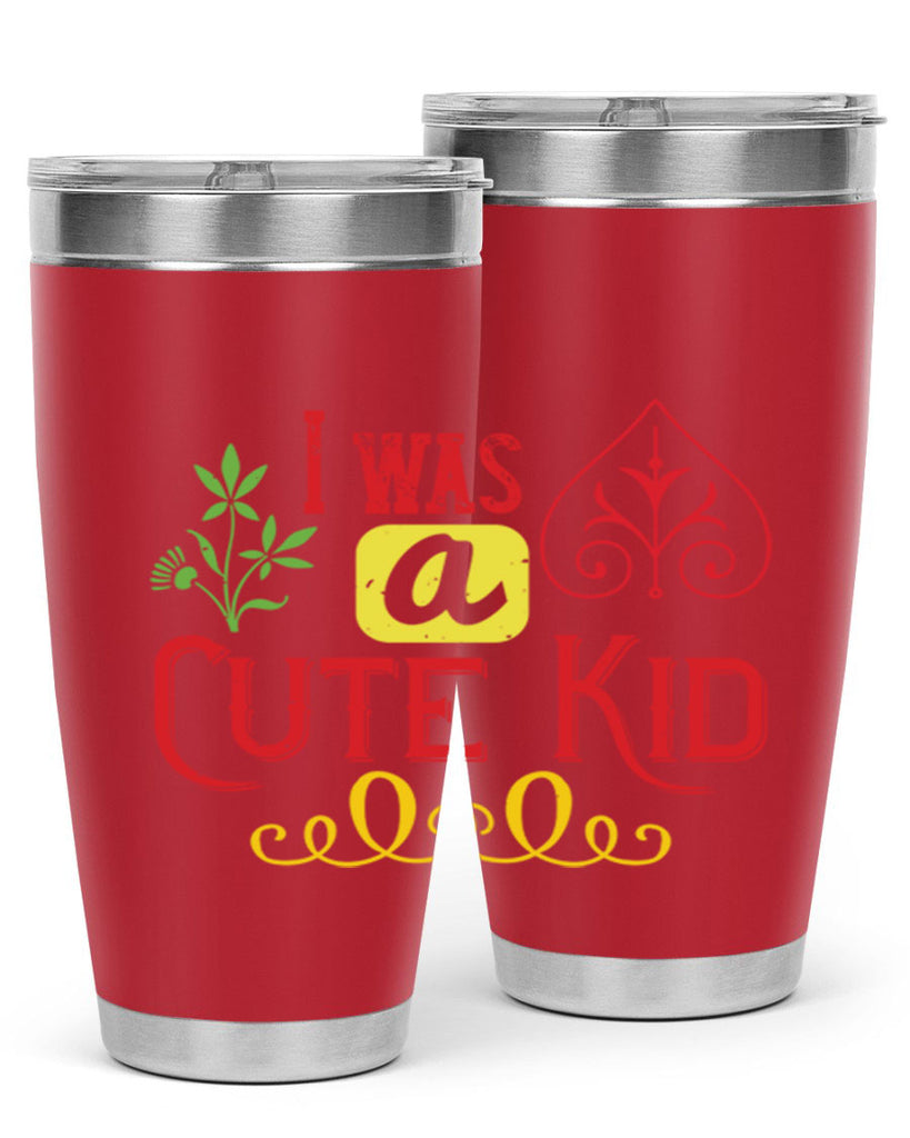 I was a cute kid Style 32#- baby- Tumbler