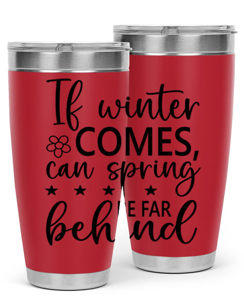 If winter comes can spring 274#- spring- Tumbler