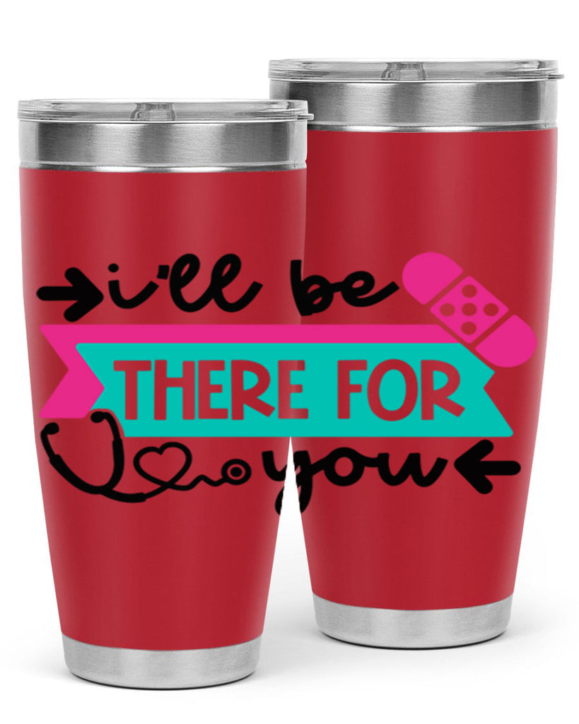 Ill Be There For You Style Style 160#- nurse- tumbler