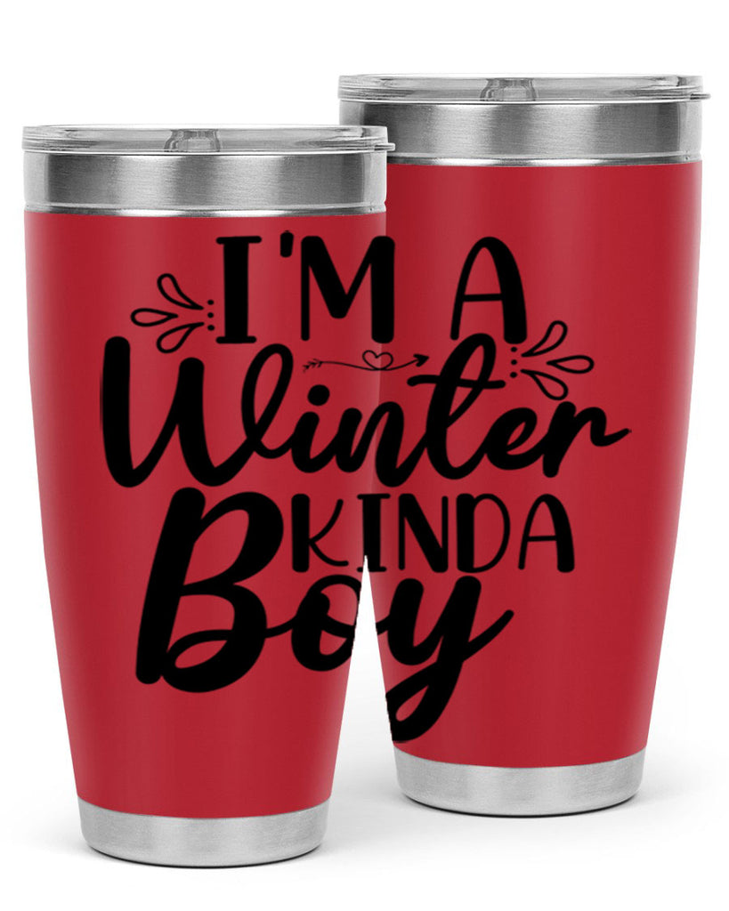 Im A Winter Kinda Boy 238#- winter- Tumbler