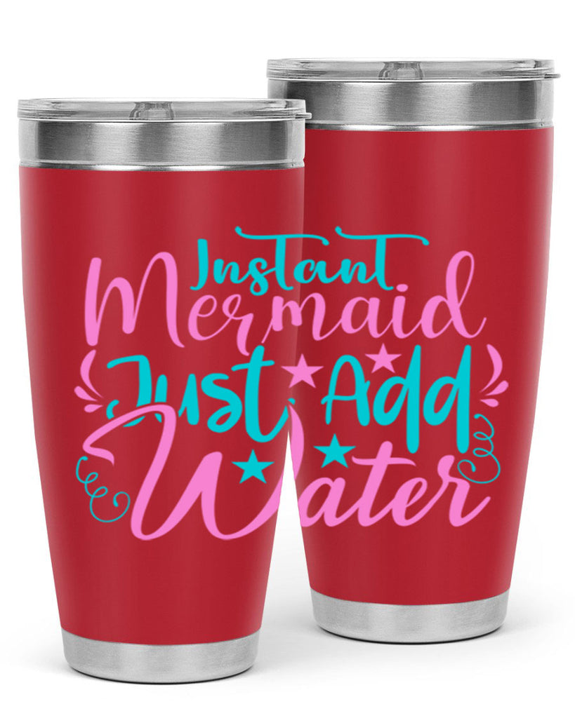 Instant Mermaid Just Add Water 271#- mermaid- Tumbler