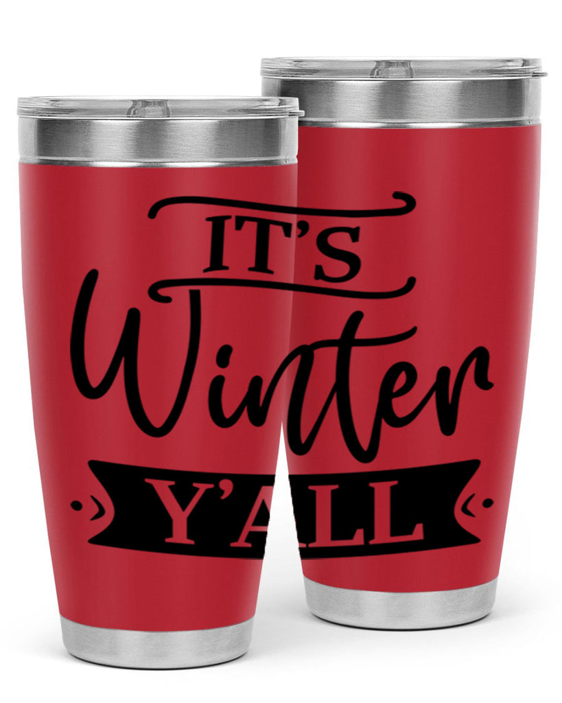 Its Winter Yall265#- winter- Tumbler