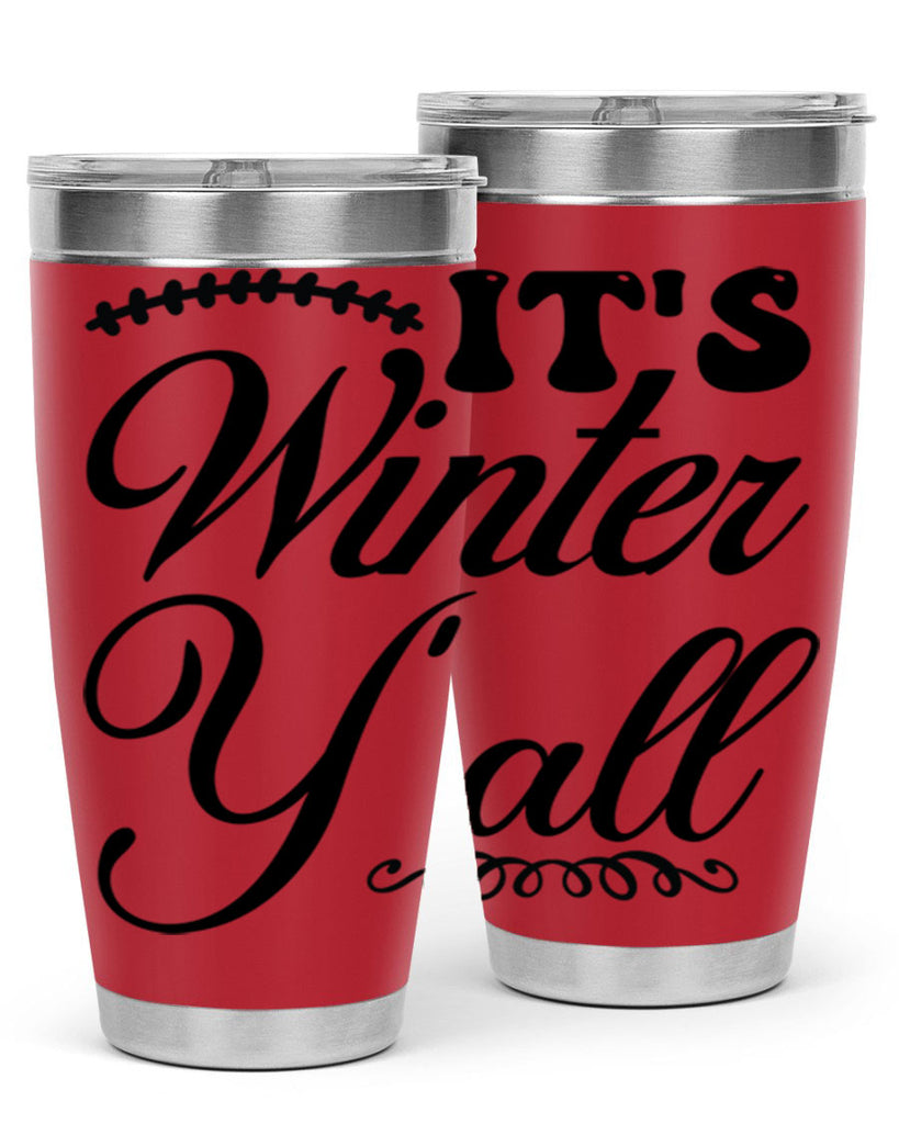 Its winter yall 275#- winter- Tumbler