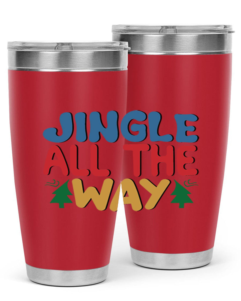 Jingle All the Way 278#- winter- Tumbler