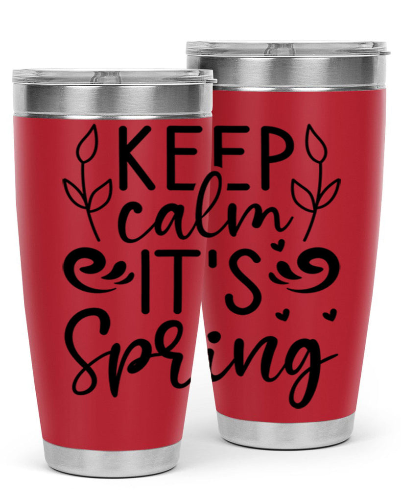 Keep calm its spring  293#- spring- Tumbler