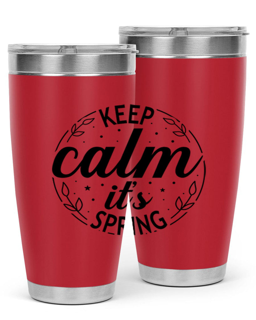 Keep calm its spring  294#- spring- Tumbler