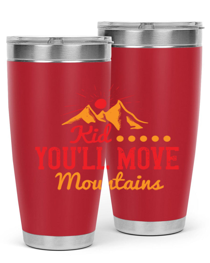 Kid youll move mountains Style 28#- baby- Tumbler