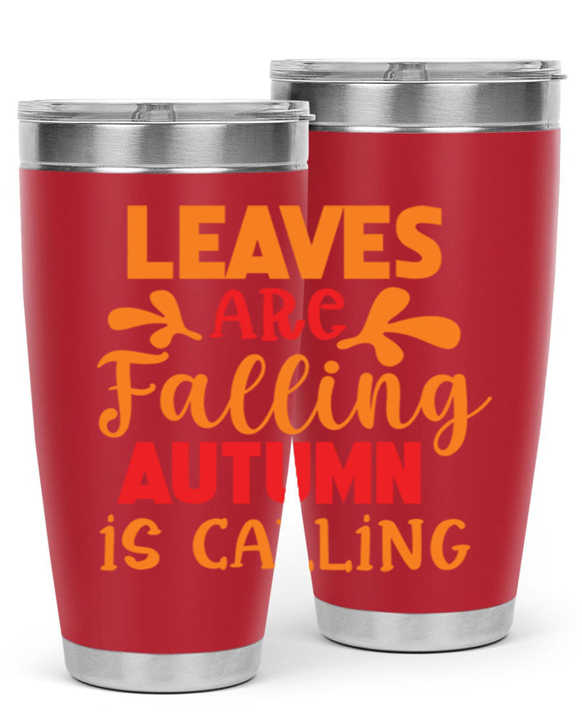 LeavesAreFallingAutumnis 394#- fall- Tumbler