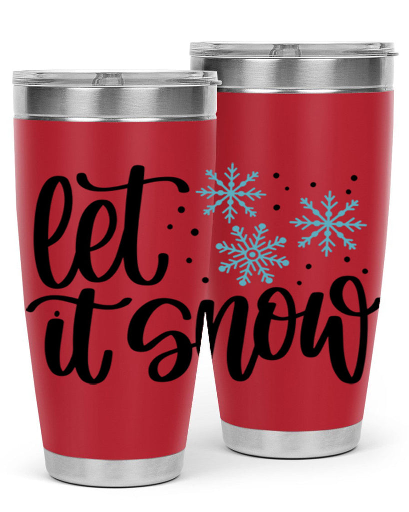 Let It Snow 343#- winter- Tumbler