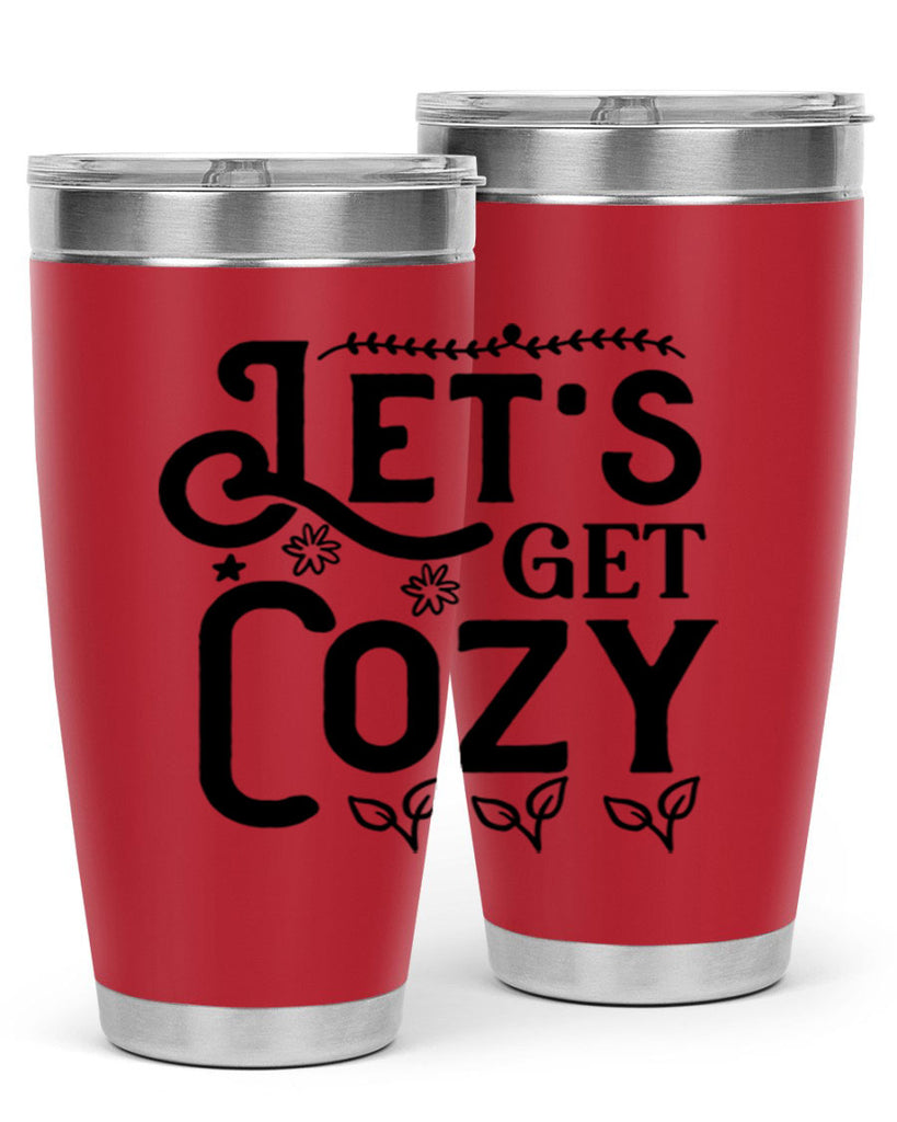 Lets Get Cozy 296#- winter- Tumbler