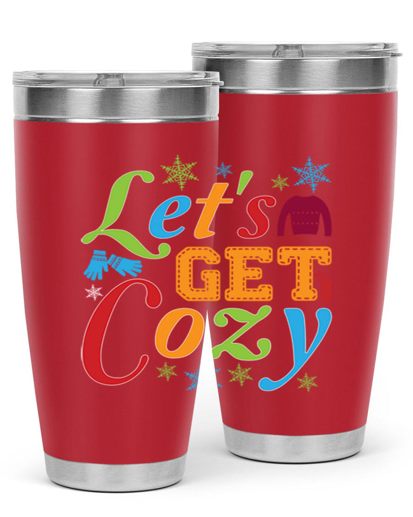 Lets Get Cozy Winter 297#- winter- Tumbler