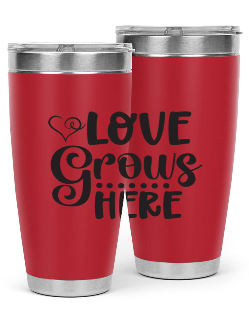 Love grows here 328#- spring- Tumbler