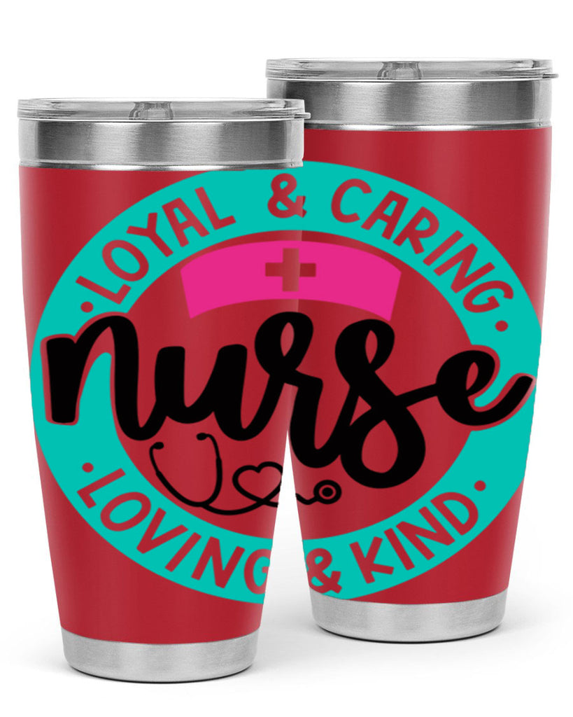 Loyal Caring Nurse Loving Kind Style Style 133#- nurse- tumbler
