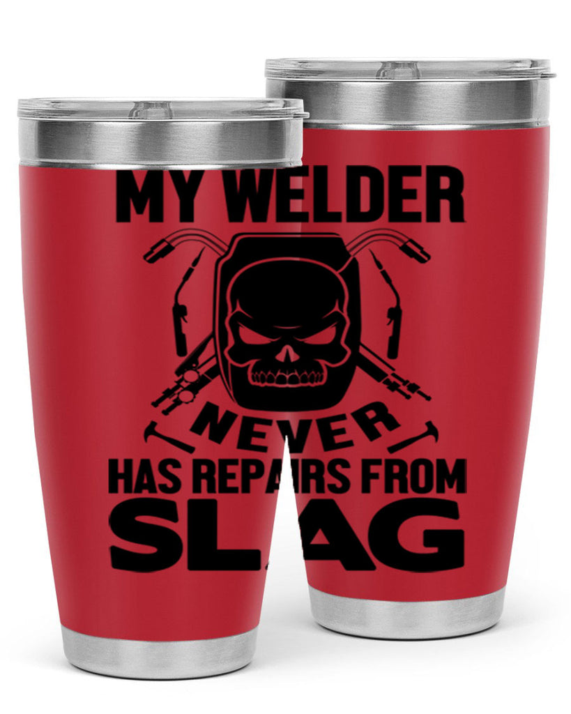 My welder never Style 7#- welder- tumbler