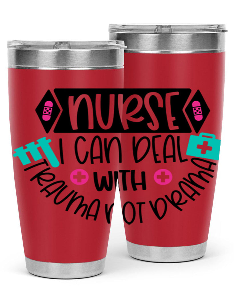 Nurse I Can Deal With Trauma Not Drama Style Style 115#- nurse- tumbler