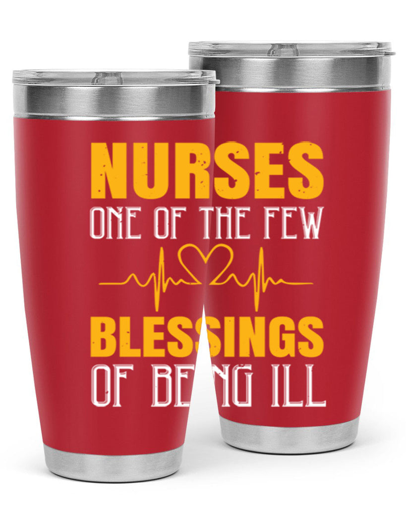 Nurses — one of the few blessings of being ill Style 278#- nurse- tumbler