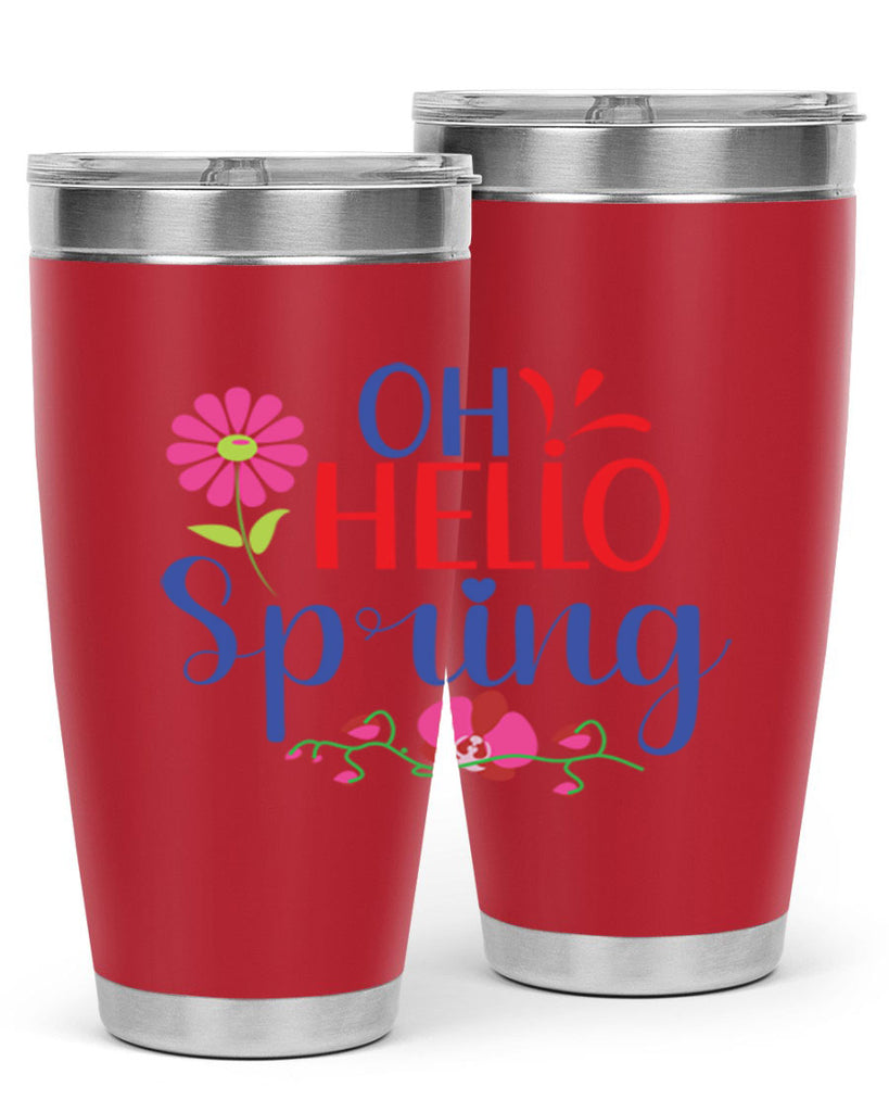 Oh Hello Spring 361#- spring- Tumbler