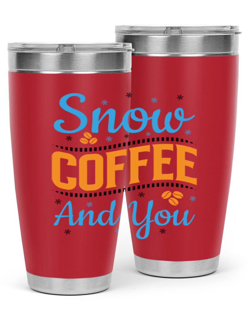 Snow Coffee and You 369#- winter- Tumbler