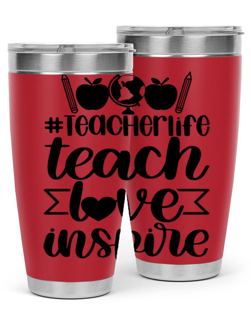 Teacher Life Teach Love Inspire Style 51#- teacher- tumbler