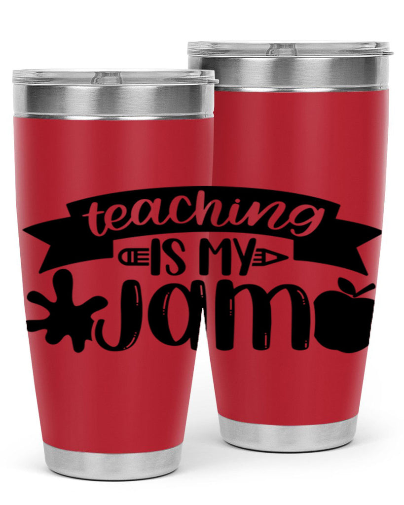 Teaching Is My Jam Style 40#- teacher- tumbler