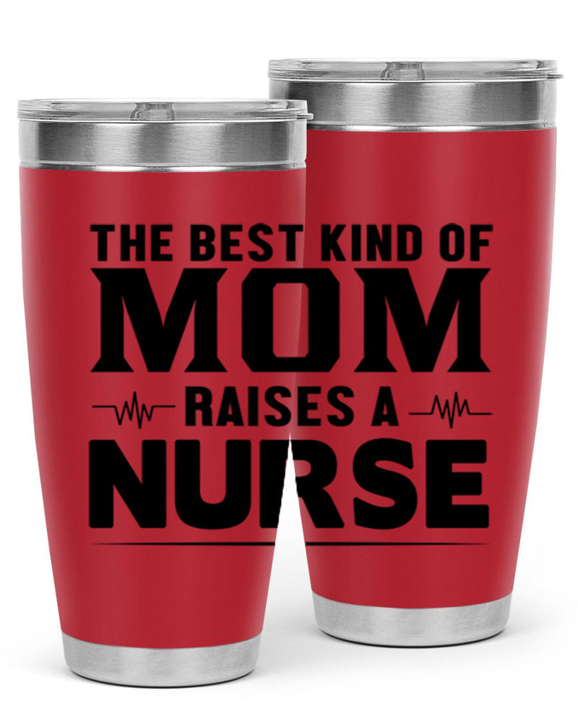 The best kind of mom Style 242#- nurse- tumbler