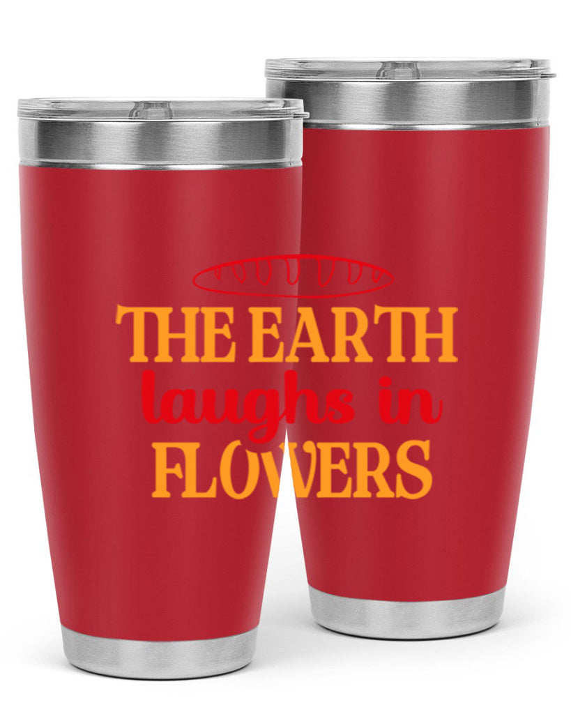 The earth laughs in flowers 540#- spring- Tumbler