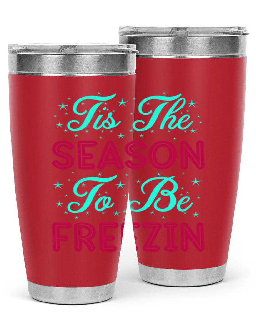 Tis The Season To Be 421#- winter- Tumbler