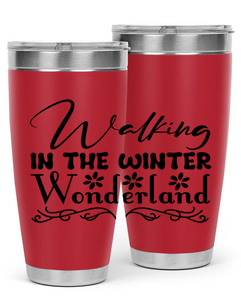 Walking in the winter wonderland 442#- winter- Tumbler