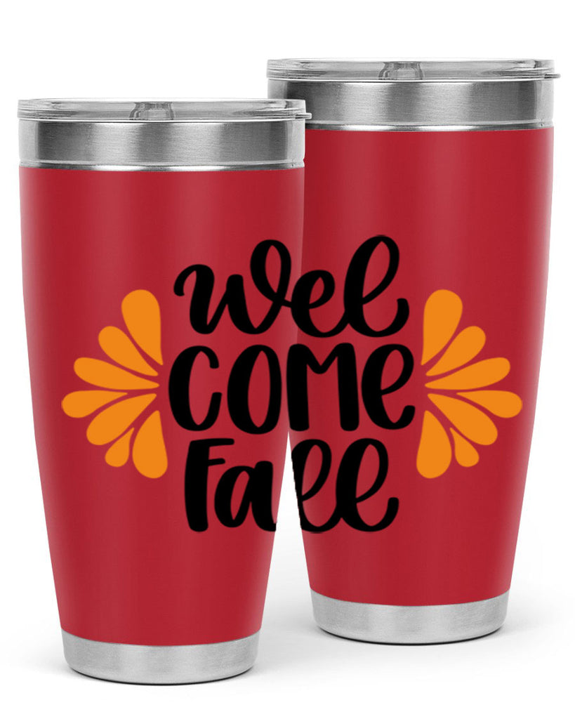 Welcome Fall 516#- fall- Tumbler