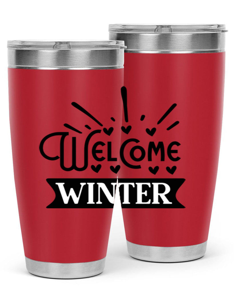 Welcome Winter 472#- winter- Tumbler