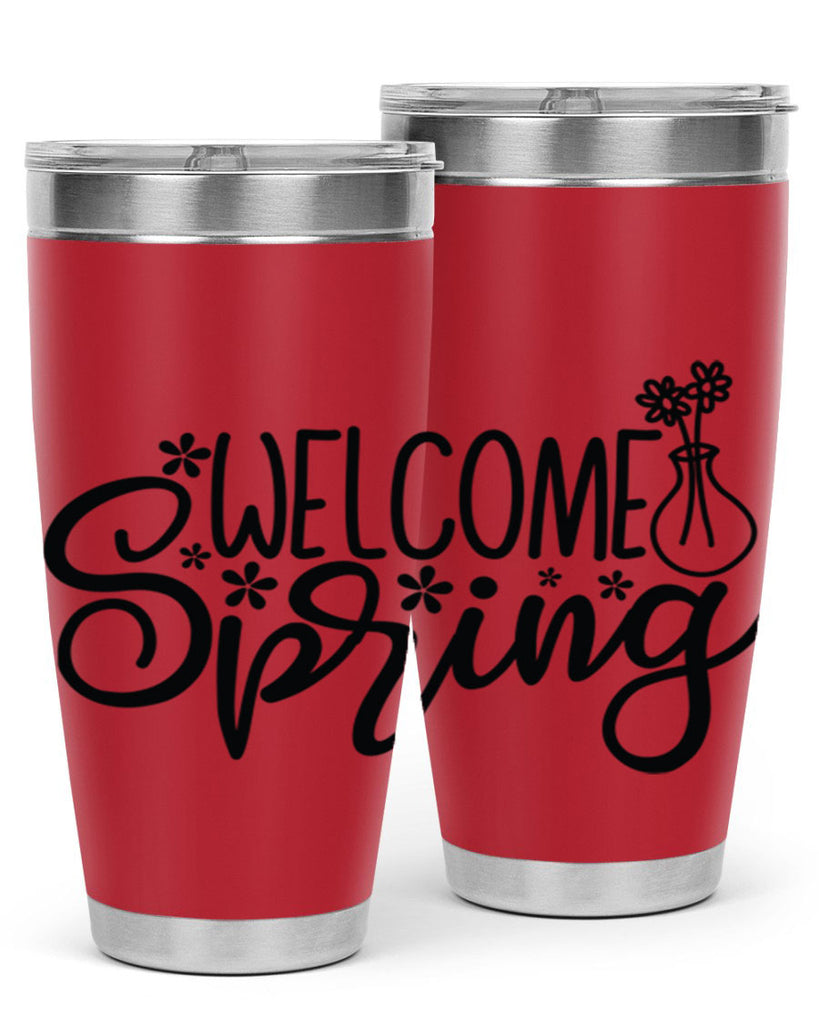 Welcome spring  design 599#- spring- Tumbler