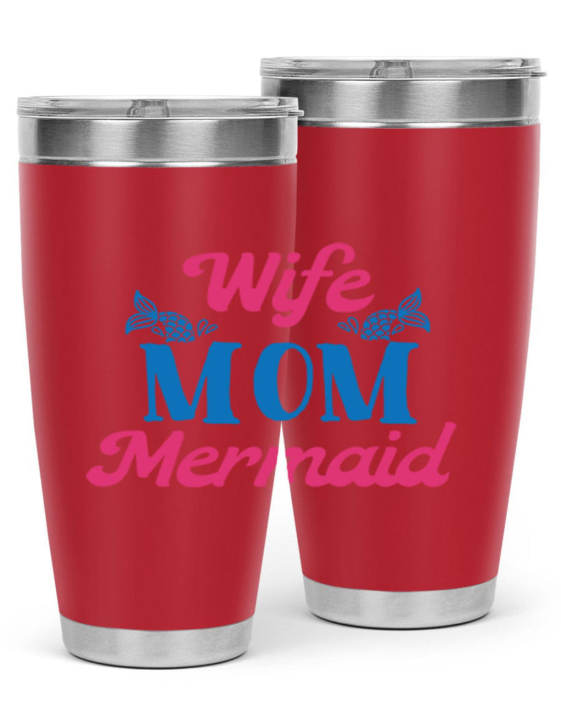 Wife Mom Mermaid 670#- mermaid- Tumbler