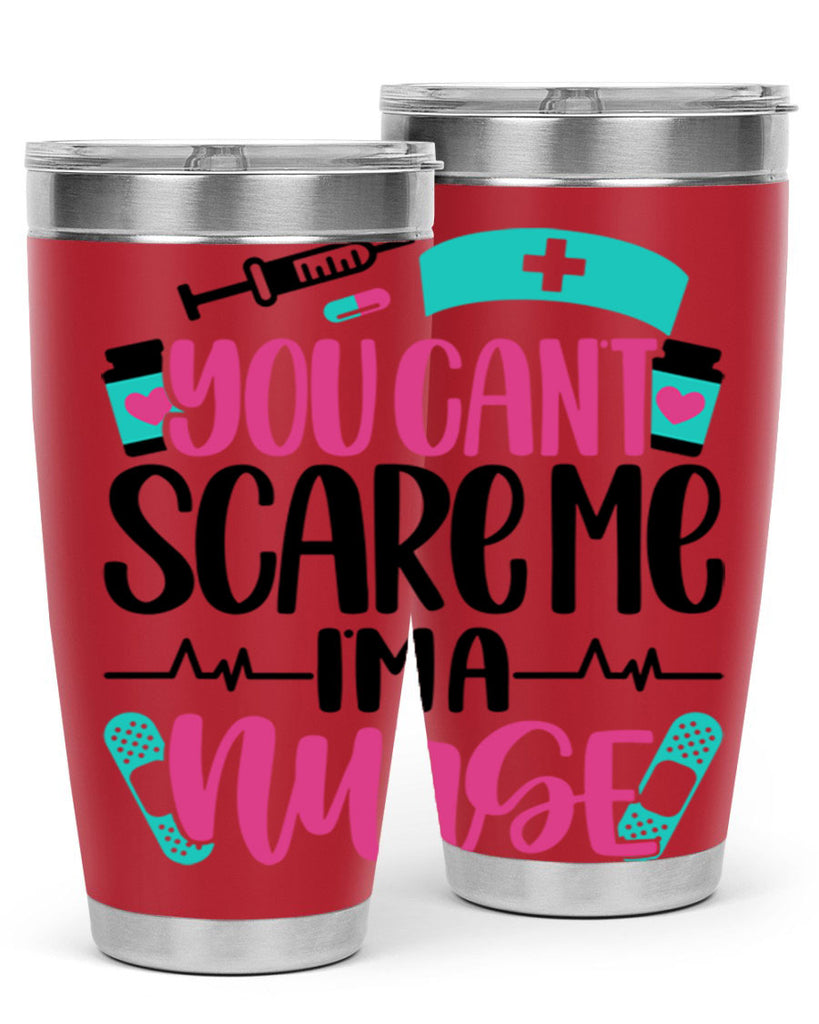You Can∩t Scare Me Style Style 1#- nurse- tumbler
