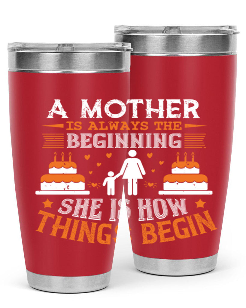 a mother is your first friend 12#- mothers day- Tumbler
