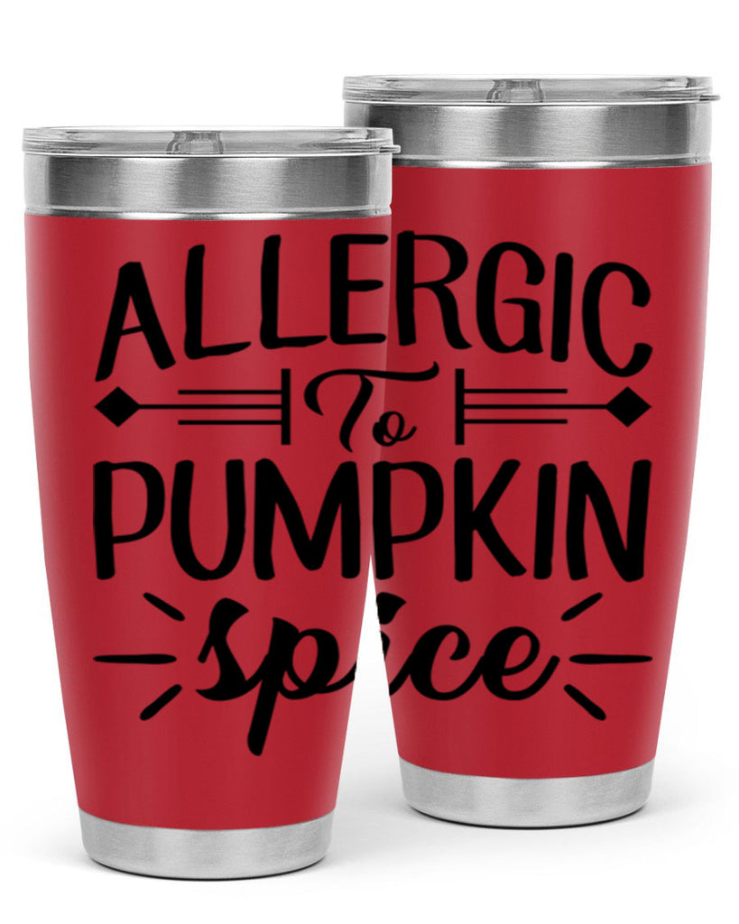 allergic to pumpkin spice 7#- fall- Tumbler