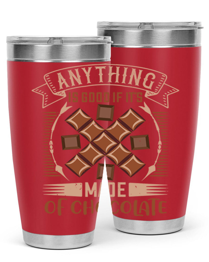 anything is good if its made of chocolate 6#- chocolate- Tumbler